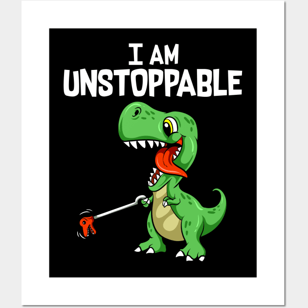 Funny I Am Unstoppable T-Rex Dinosaur Grabber Pun Wall Art by theperfectpresents